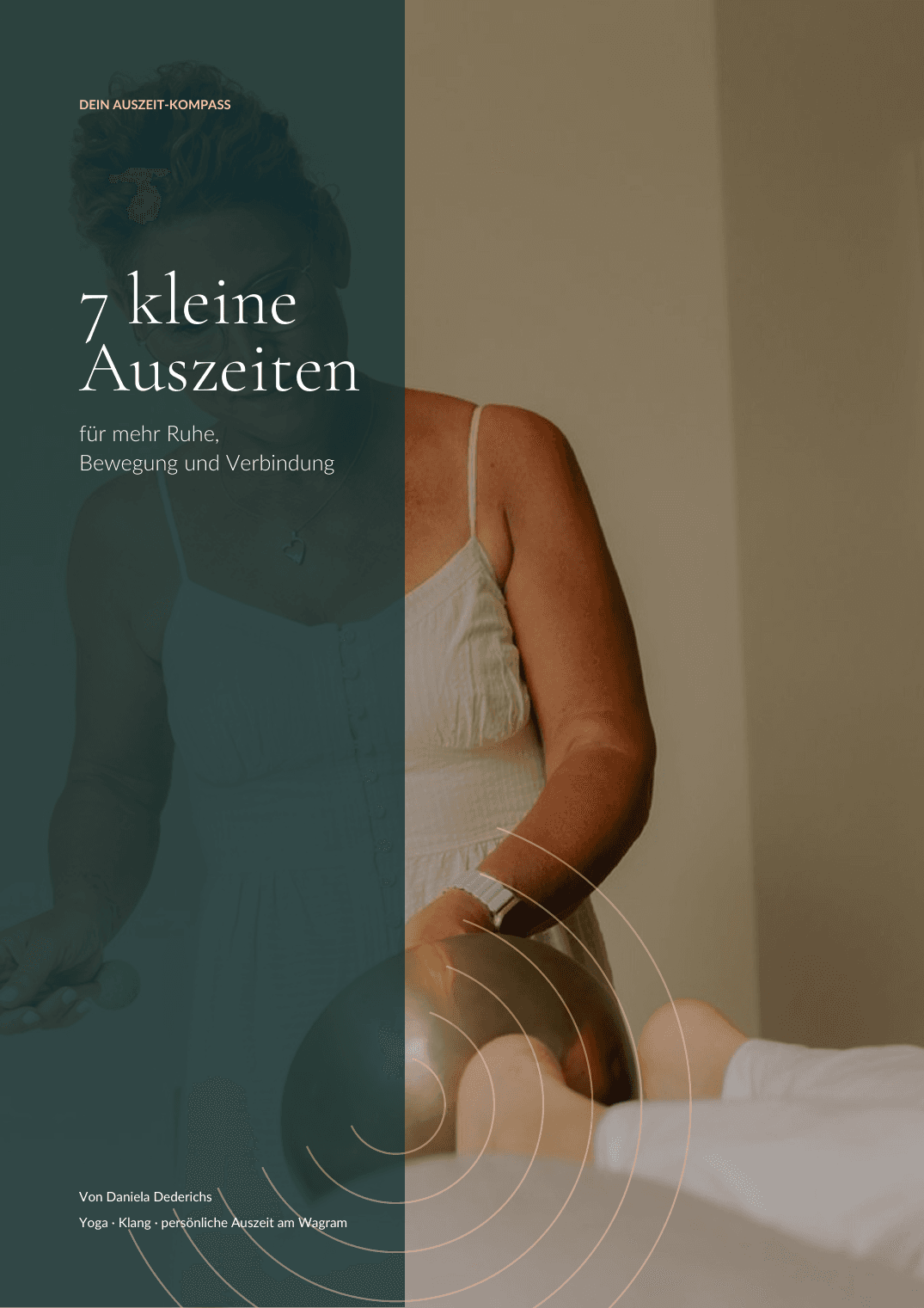 Titelblatt des Auszeit-Kompasses mit Daniela Dederichs und dem Titel 7 kleine Auszeiten