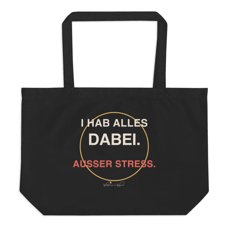 Bio-Tragetasche – I hab alles dabei. Außer Stress. als Printful-Produktansicht