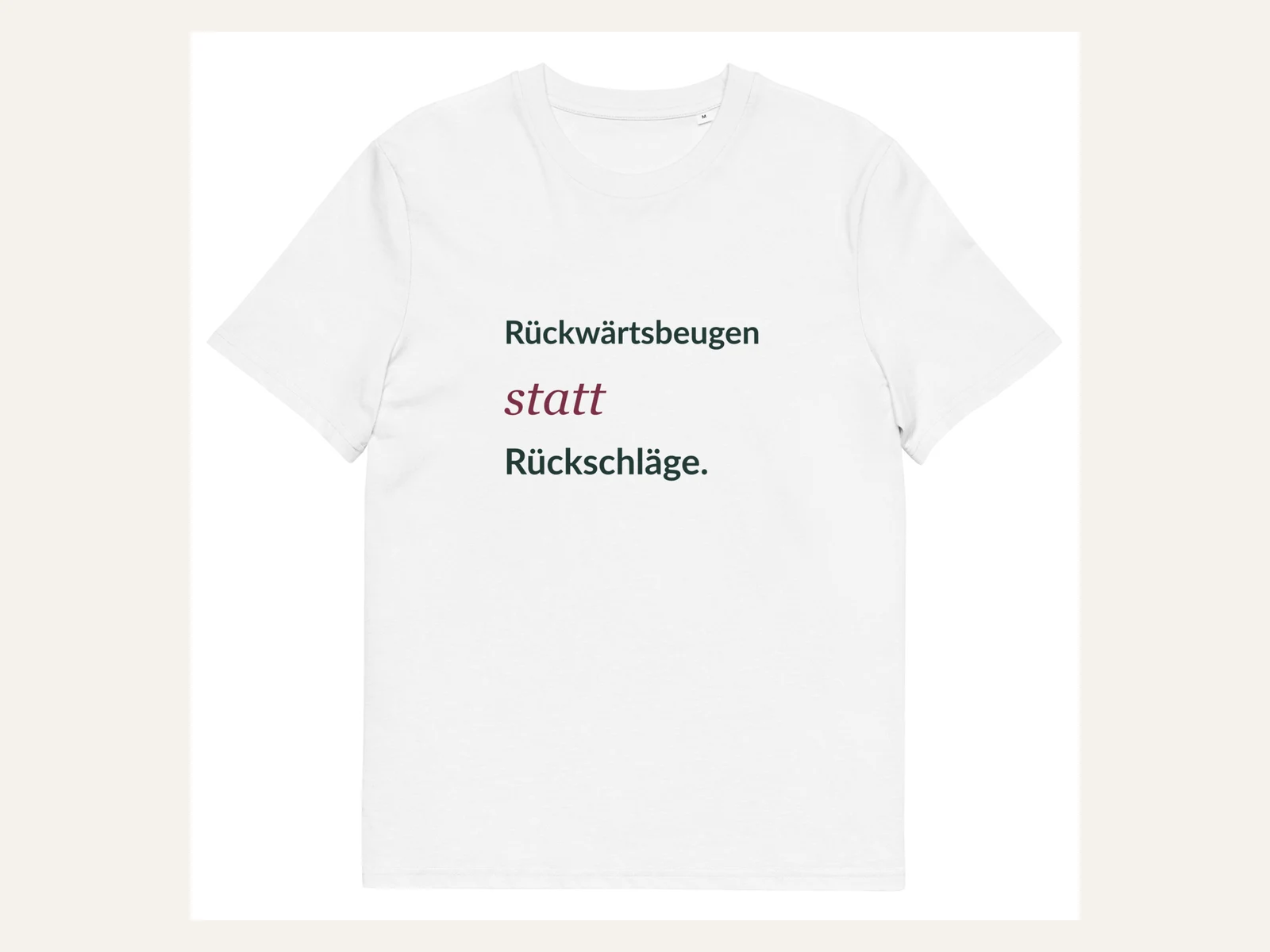 Rückwärtsbeugen statt Rückschläge. Unisex Bio-Shirt in Weiß: Vorderansicht