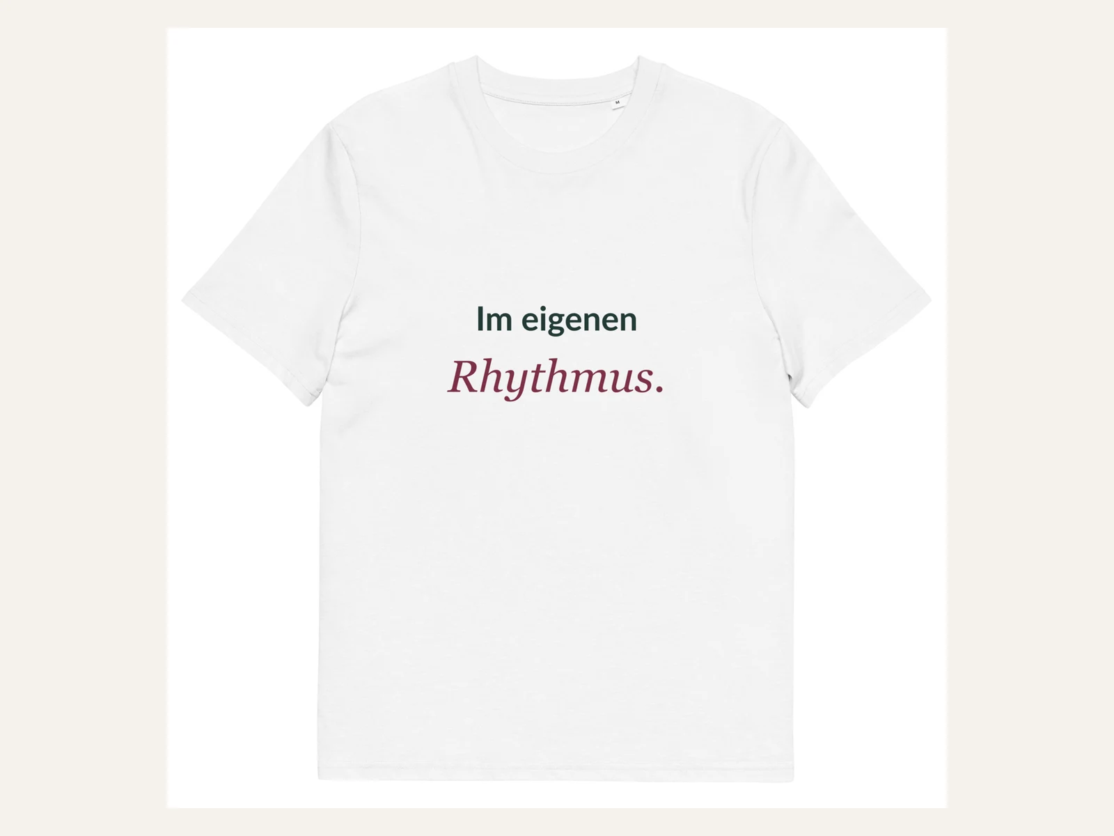 Im eigenen Rhythmus. Unisex Bio-Shirt in Weiß: Vorderansicht
