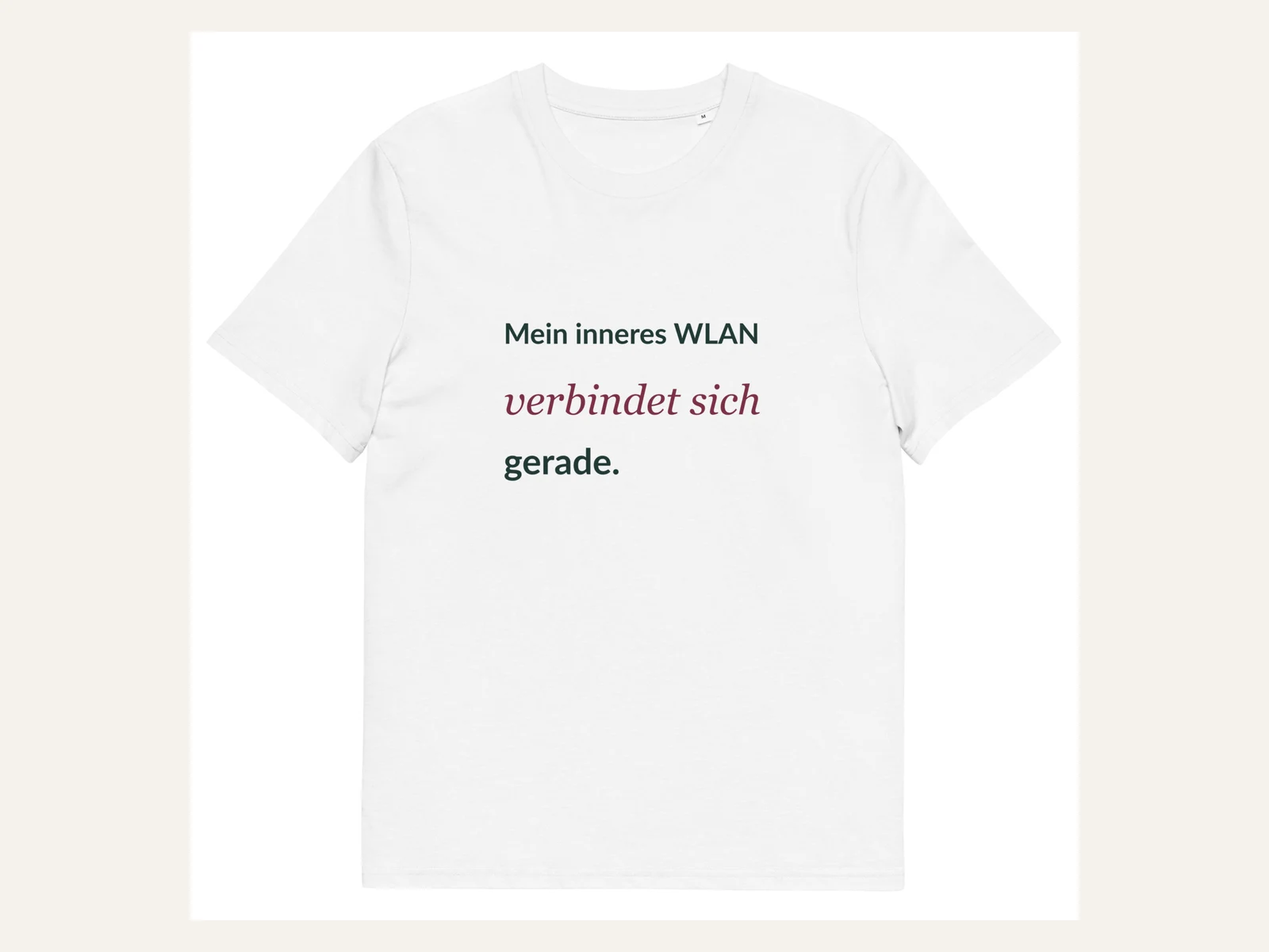 Mein inneres WLAN verbindet sich gerade. Unisex Bio-Shirt in Weiß: Vorderansicht