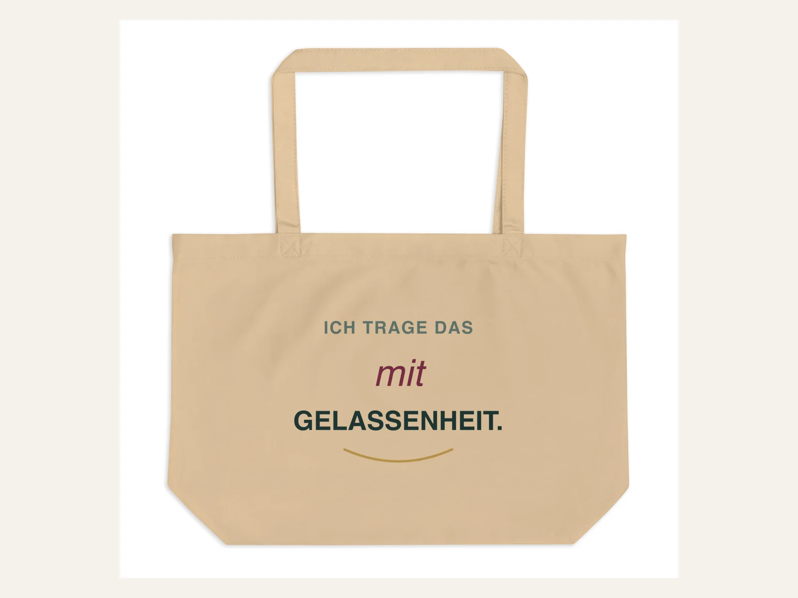 Ich trage das mit Gelassenheit. – Große Bio-Tragetasche in Natur – Produktansicht